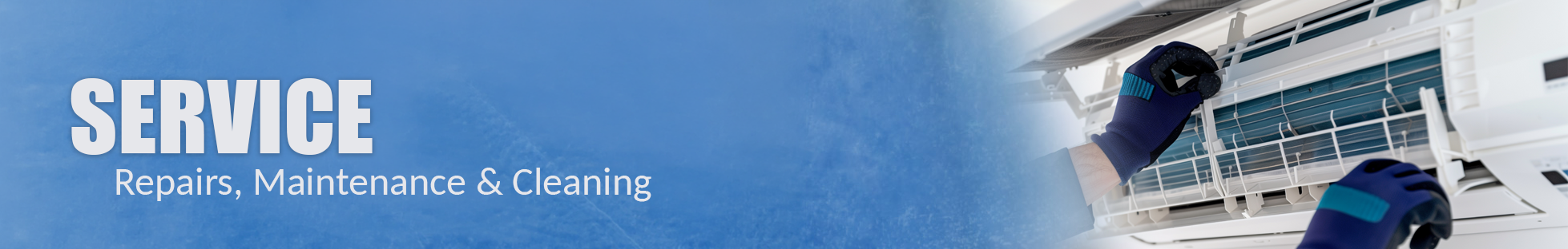 Service - Repairs, Maintenance & Cleaning